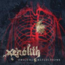 Xenolith (ISR) : Obscure Reflections